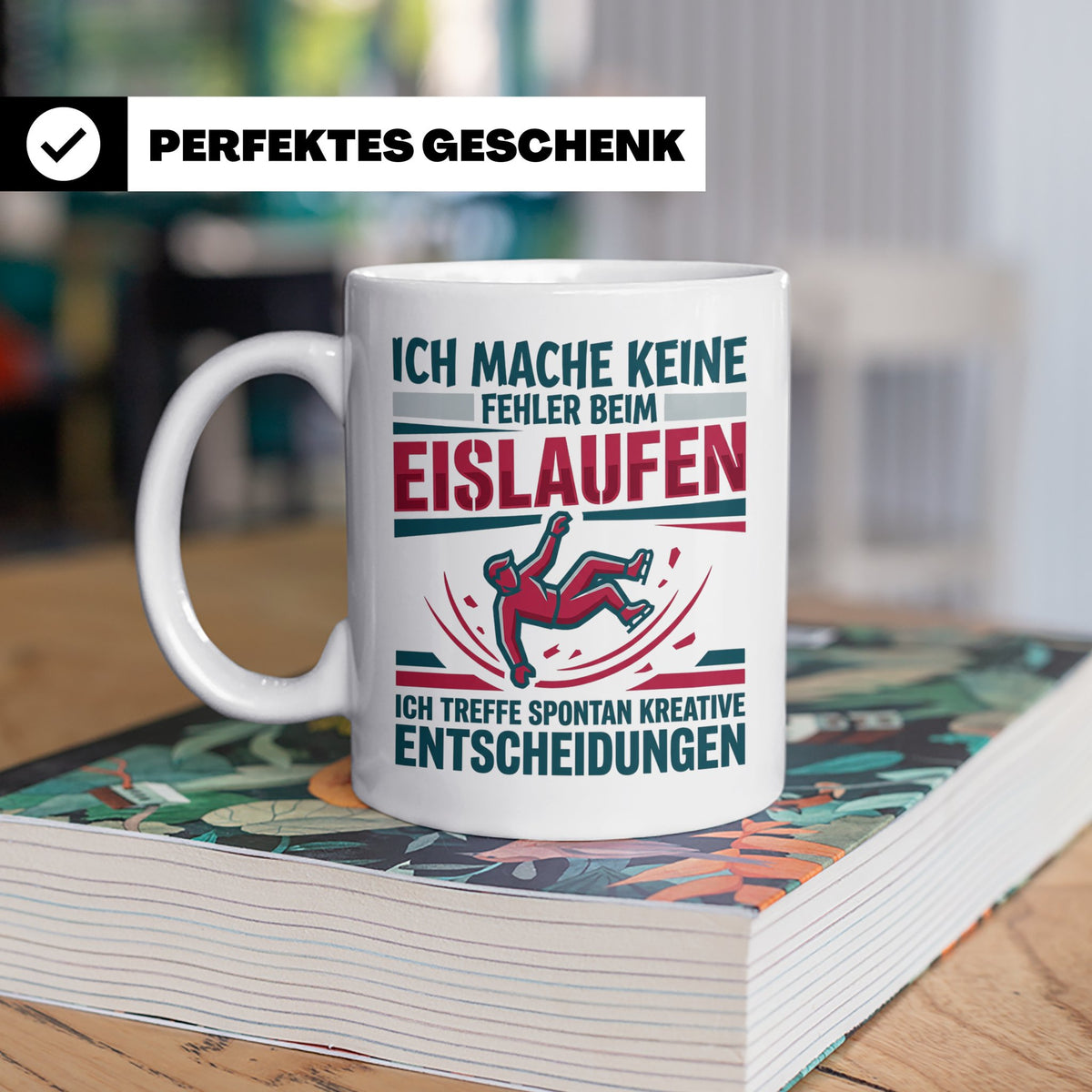 Eislaufen Tasse mit Spruch Keine Fehler kreative Entscheidun – Weiß [farbe:weiß]