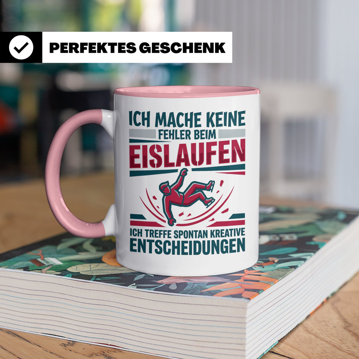 Eislaufen Tasse mit Spruch Keine Fehler kreative Entscheidun – Rosa [farbe:rosa]
