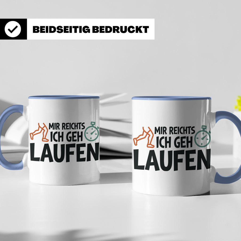 Läufer Tasse mit Spruch Mir reichts ich geh laufen, Geschenk – Blau [farbe:blau]