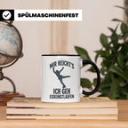 Eiskunstlauf Tasse mit Spruch Mir reicht's Ich geh Eiskunstl – Schwarz [farbe:schwarz]