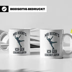 Eiskunstlauf Tasse mit Spruch Mir reicht's Ich geh Eiskunstl – Weiß [farbe:weiß]