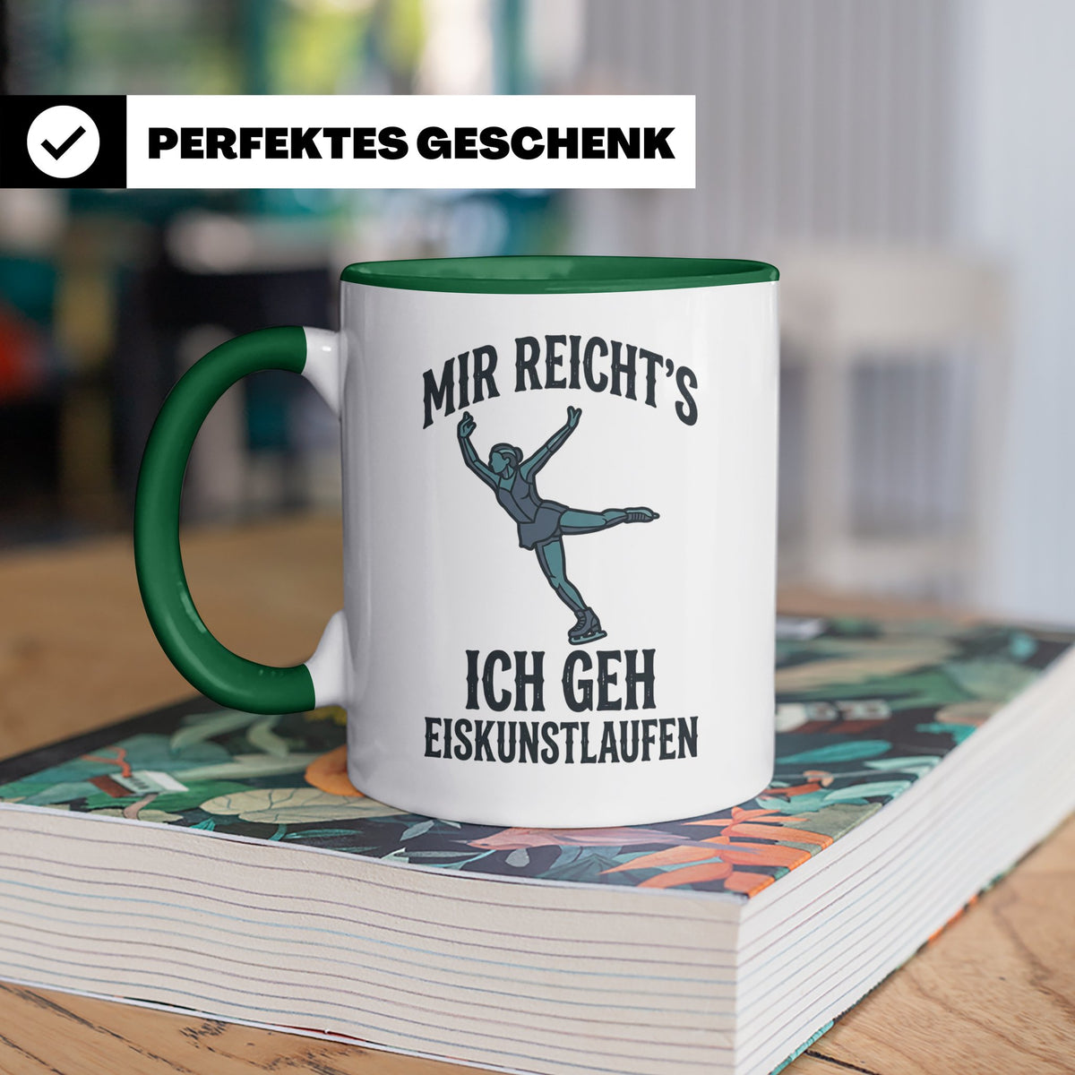 Eiskunstlauf Tasse mit Spruch Mir reicht's Ich geh Eiskunstl – Grün [farbe:grün]