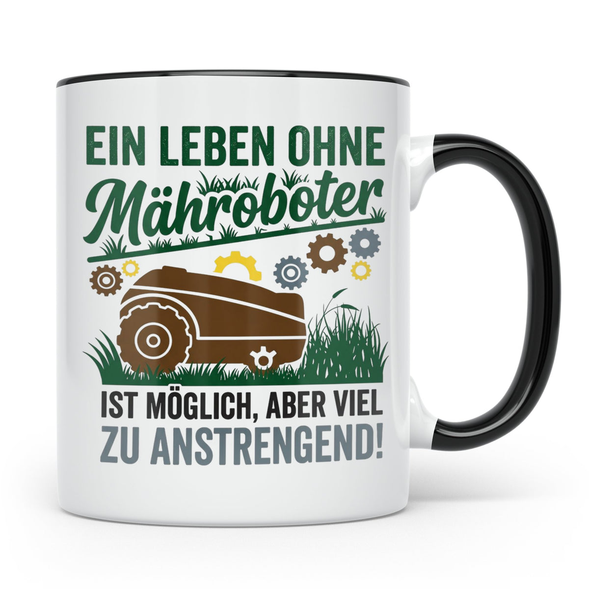 Mähroboter Tasse mit Spruch Leben ohne anstrengend lustig Gä – Schwarz [farbe:schwarz]
