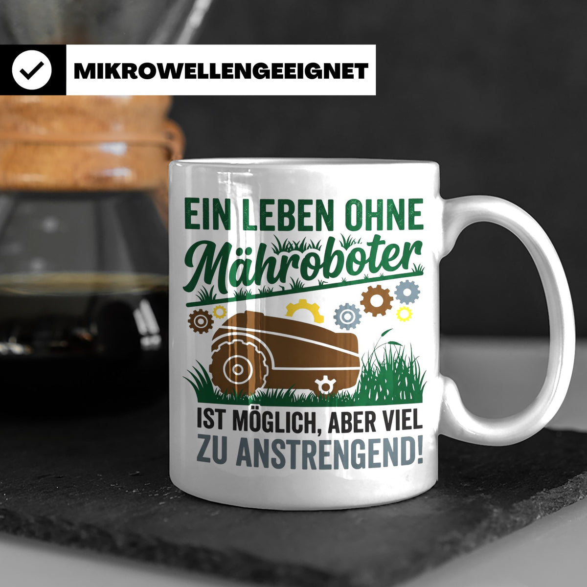 Mähroboter Tasse mit Spruch Leben ohne anstrengend lustig Gä – Weiß [farbe:weiß]
