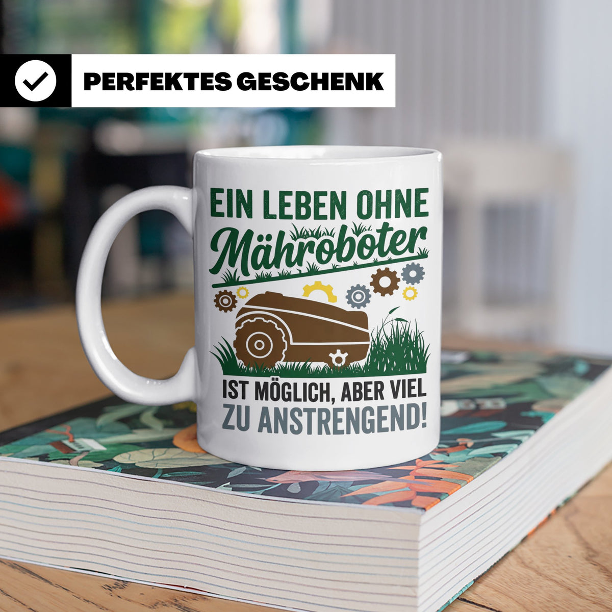 Mähroboter Tasse mit Spruch Leben ohne anstrengend lustig Gä – Weiß [farbe:weiß]