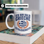Halb Grieche Tasse väterlicherseits Spruch, Geschenk für Soh – Weiß [farbe:weiß]