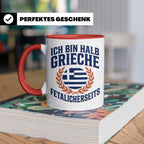 Halb Grieche Tasse väterlicherseits Spruch, Geschenk für Soh – Rot [farbe:rot]