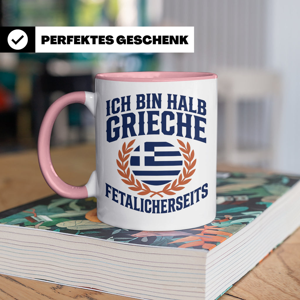 Halb Grieche Tasse väterlicherseits Spruch, Geschenk für Soh – Rosa [farbe:rosa]