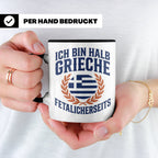 Halb Grieche Tasse väterlicherseits Spruch, Geschenk für Soh – Schwarz [farbe:schwarz]