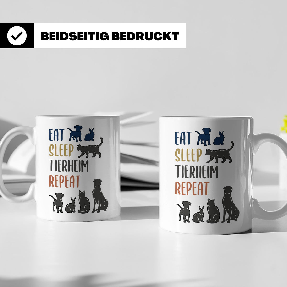 Tierheim Tasse mit Spruch Eat Sleep Repeat. Geschenk für Tie – Weiß [farbe:weiß]