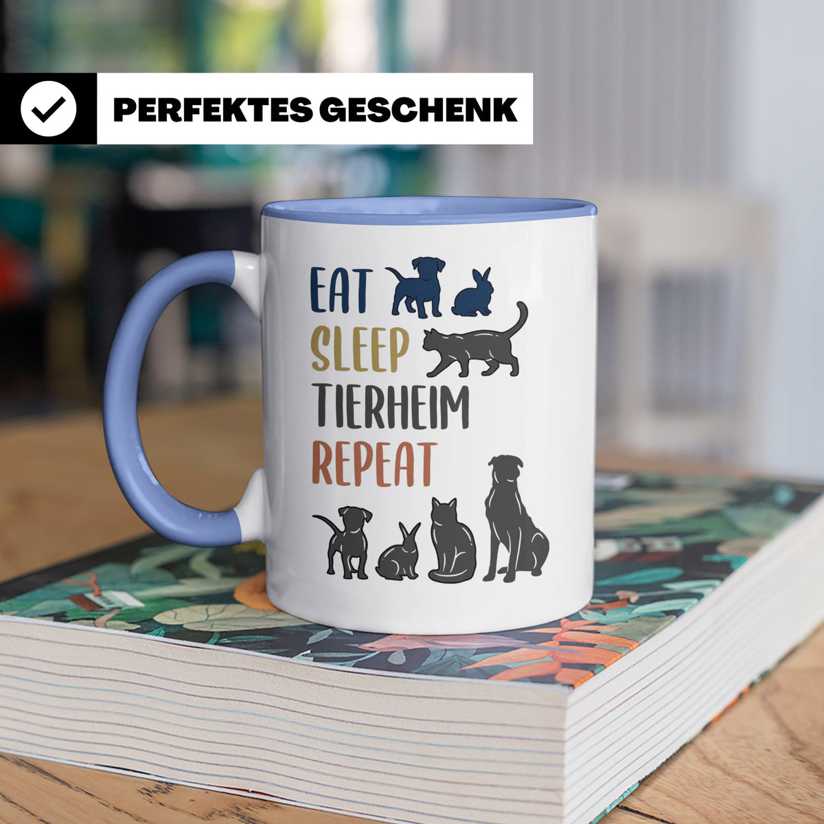Tierheim Tasse mit Spruch Eat Sleep Repeat. Geschenk für Tie – Blau [farbe:blau]