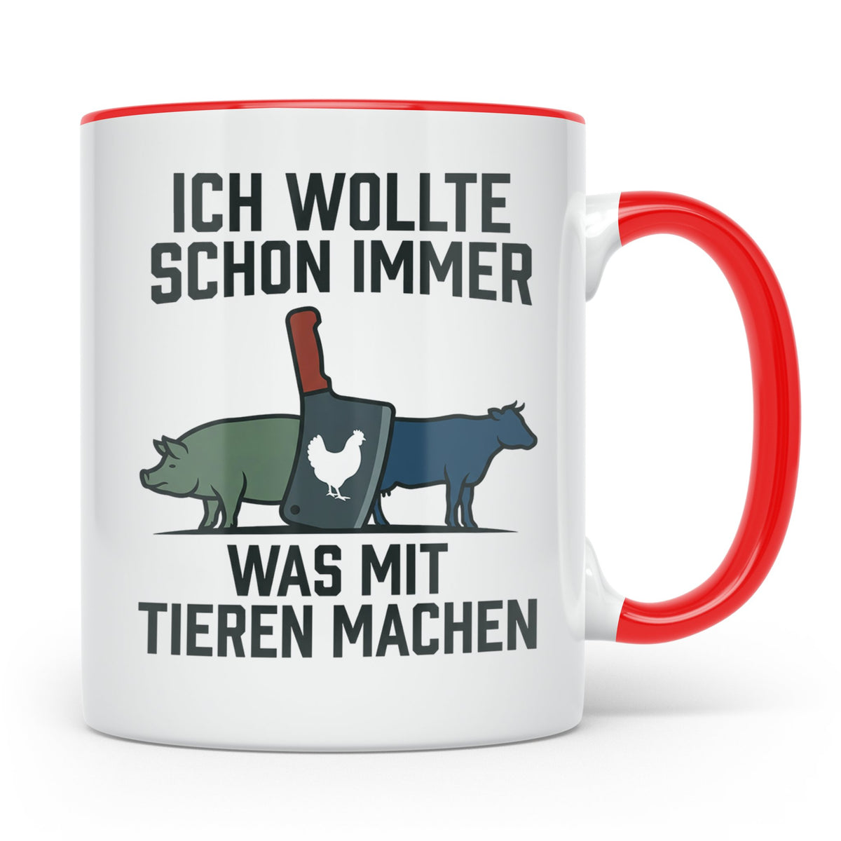 Metzger Tasse mit Spruch Ich wollte schon immer was mit Tier – Rot [farbe:rot]