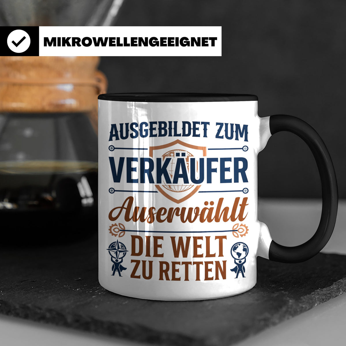Verkäufer Tasse mit Spruch Auserwählt Welt zu retten Geschen – Schwarz [farbe:schwarz]