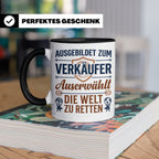 Verkäufer Tasse mit Spruch Auserwählt Welt zu retten Geschen – Schwarz [farbe:schwarz]