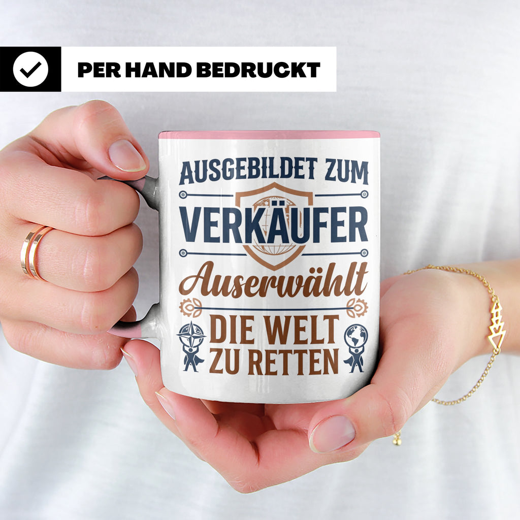 Verkäufer Tasse mit Spruch Auserwählt Welt zu retten Geschen – Rosa [farbe:rosa]