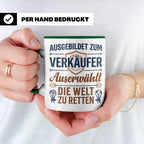 Verkäufer Tasse mit Spruch Auserwählt Welt zu retten Geschen – Grün [farbe:grün]