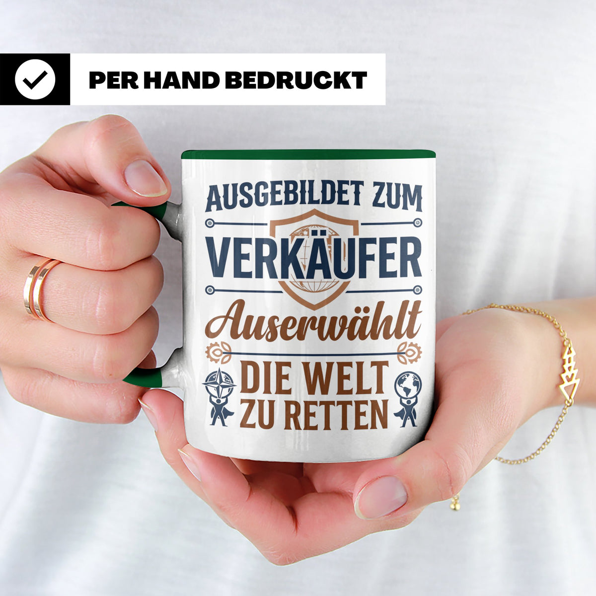Verkäufer Tasse mit Spruch Auserwählt Welt zu retten Geschen – Grün [farbe:grün]