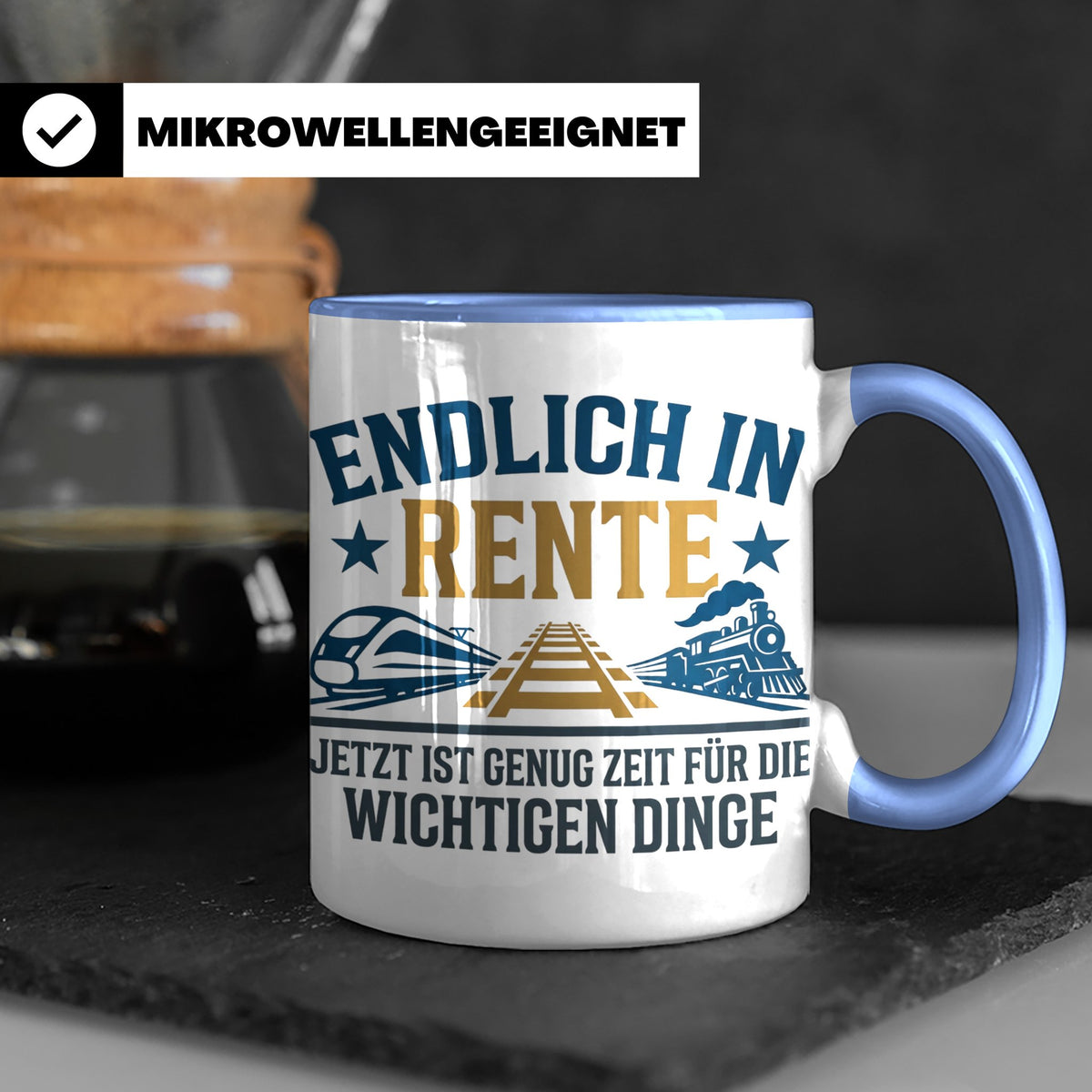 Rentner Tasse Eisenbahn Fan Spruch Endlich Rente Lokführer G – Blau [farbe:blau]