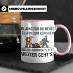 Lustige Tasse Arbeit Spruch Zu jung für Rente zu arm zum Kün – Rosa [farbe:rosa]