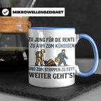 Lustige Tasse Arbeit Spruch Zu jung für Rente zu arm zum Kün – Blau [farbe:blau]