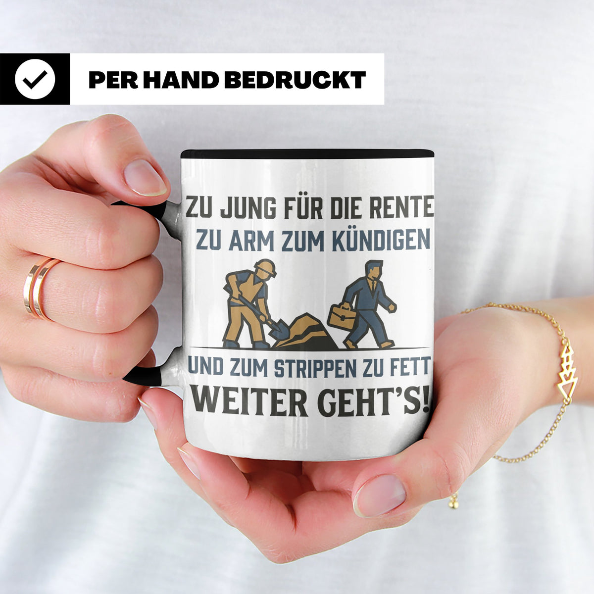 Lustige Tasse Arbeit Spruch Zu jung für Rente zu arm zum Kün – Schwarz [farbe:schwarz]
