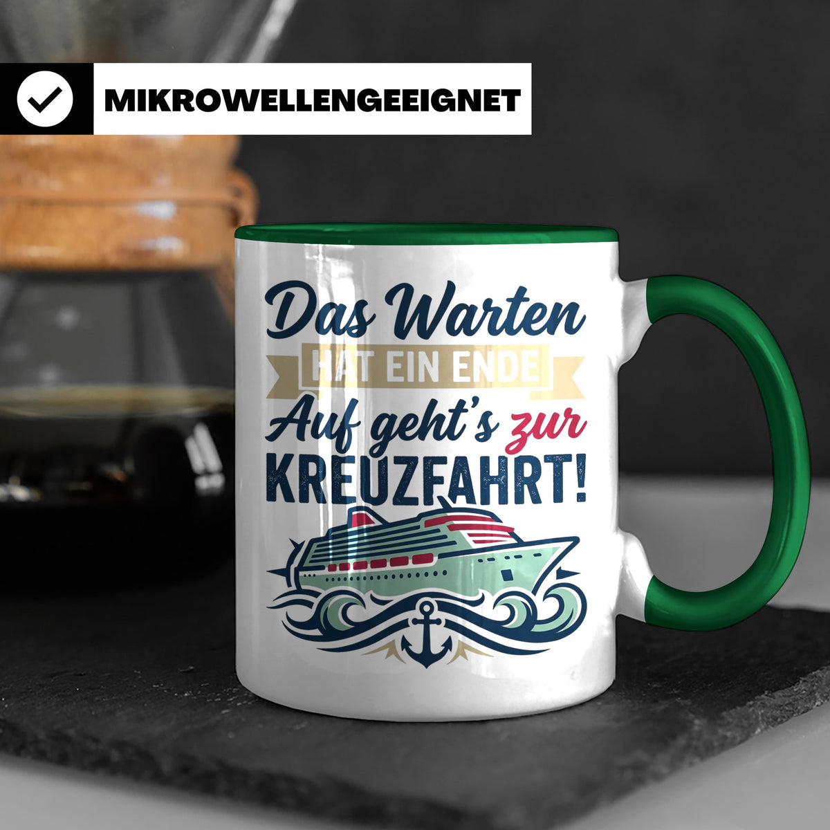 Kreuzfahrt Tasse Das Warten hat ein Ende Spruch | Geschenk f – Grün [farbe:grün]