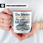 Kreuzfahrt Tasse Das Warten hat ein Ende Spruch | Geschenk f – Rot [farbe:rot]