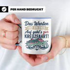 Kreuzfahrt Tasse Das Warten hat ein Ende Spruch | Geschenk f – Blau [farbe:blau]