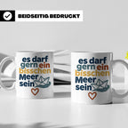 Meer Tasse mit Spruch Es darf gern ein bisschen Meer sein |  – Weiß [farbe:weiß]