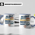 Meer Tasse mit Spruch Es darf gern ein bisschen Meer sein |  – Blau [farbe:blau]