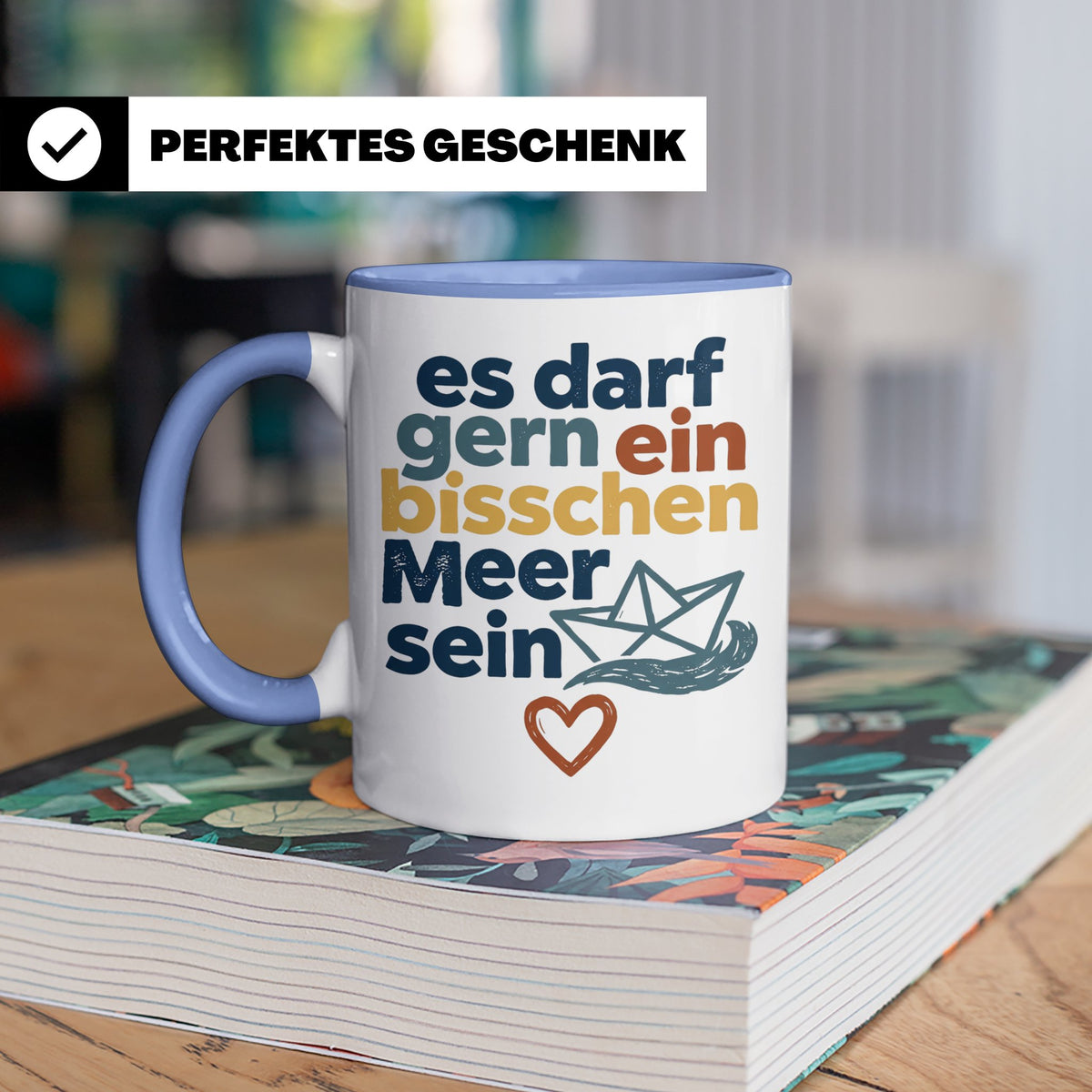 Meer Tasse mit Spruch Es darf gern ein bisschen Meer sein |  – Blau [farbe:blau]