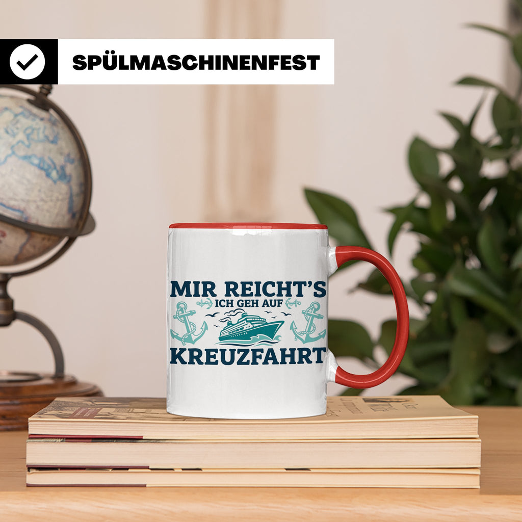 Kreuzfahrt Tasse "Mir reicht's ich geh auf Kreuzfahrt" lusti – Rot [farbe:rot]
