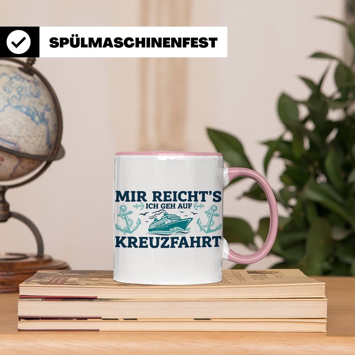 Kreuzfahrt Tasse "Mir reicht's ich geh auf Kreuzfahrt" lusti – Rosa [farbe:rosa]