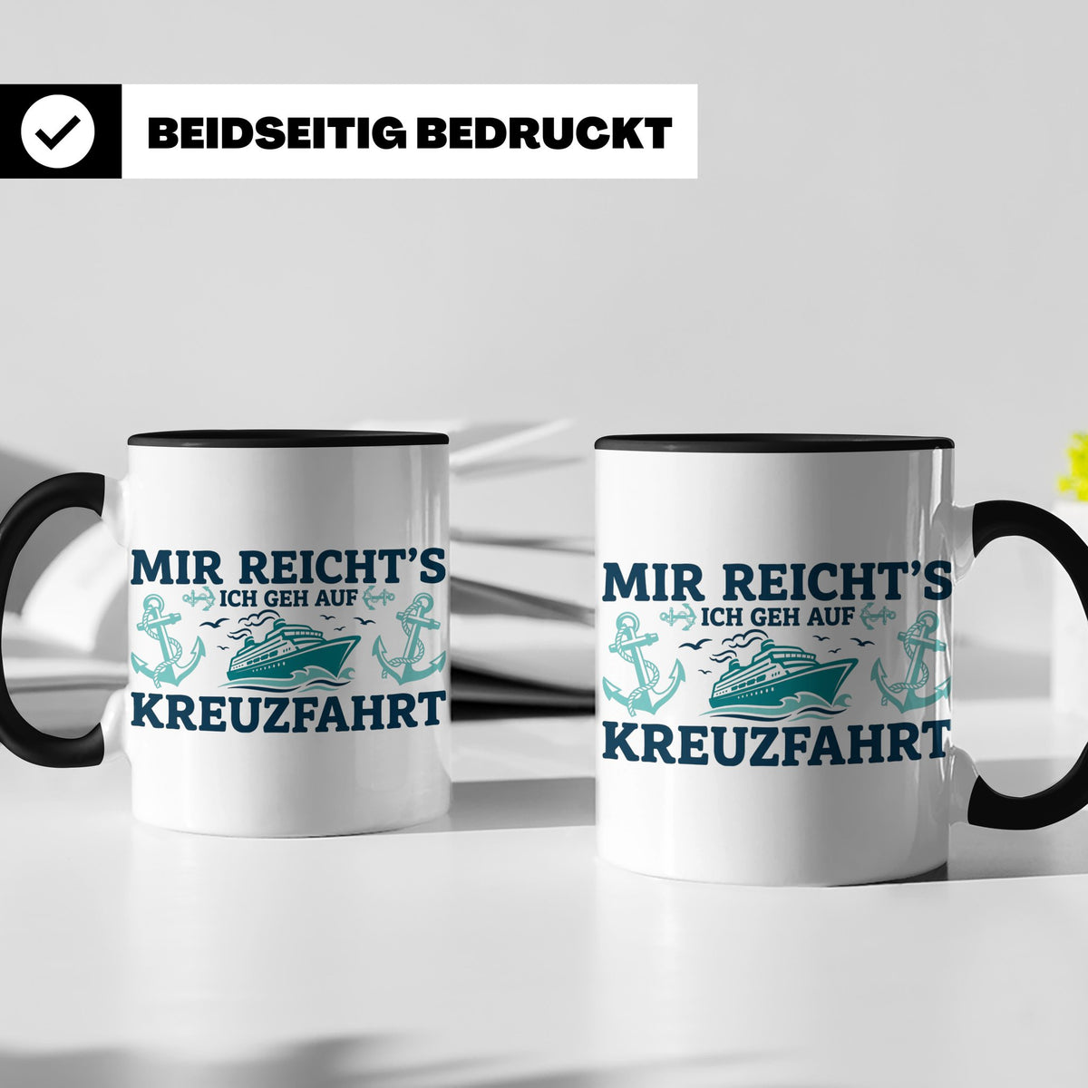 Kreuzfahrt Tasse "Mir reicht's ich geh auf Kreuzfahrt" lusti – Schwarz [farbe:schwarz]