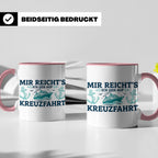Kreuzfahrt Tasse "Mir reicht's ich geh auf Kreuzfahrt" lusti – Rosa [farbe:rosa]