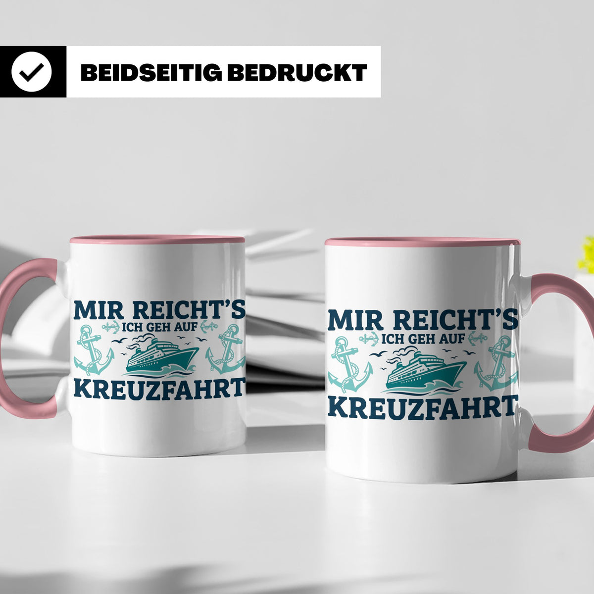 Kreuzfahrt Tasse "Mir reicht's ich geh auf Kreuzfahrt" lusti – Rosa [farbe:rosa]