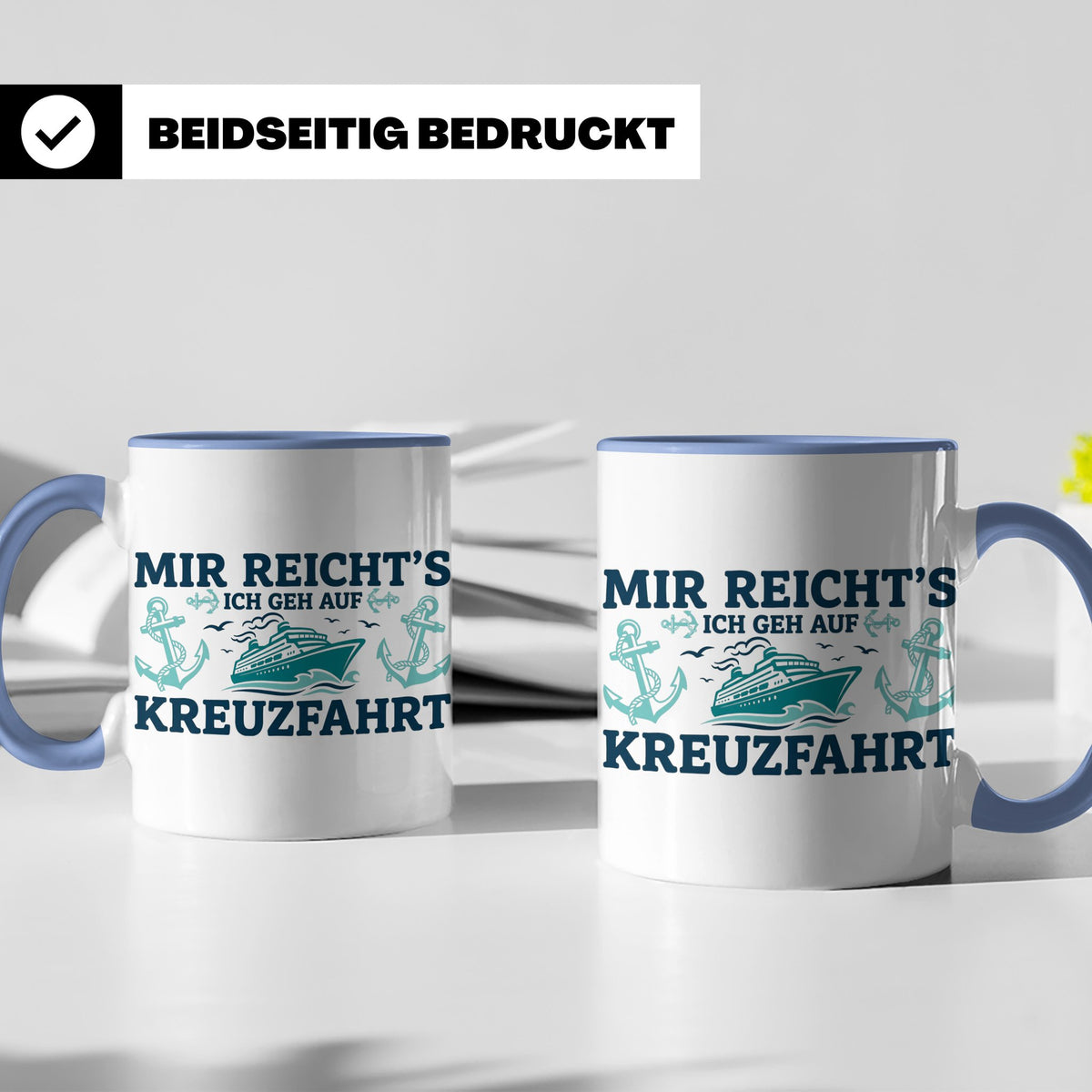 Kreuzfahrt Tasse "Mir reicht's ich geh auf Kreuzfahrt" lusti – Blau [farbe:blau]