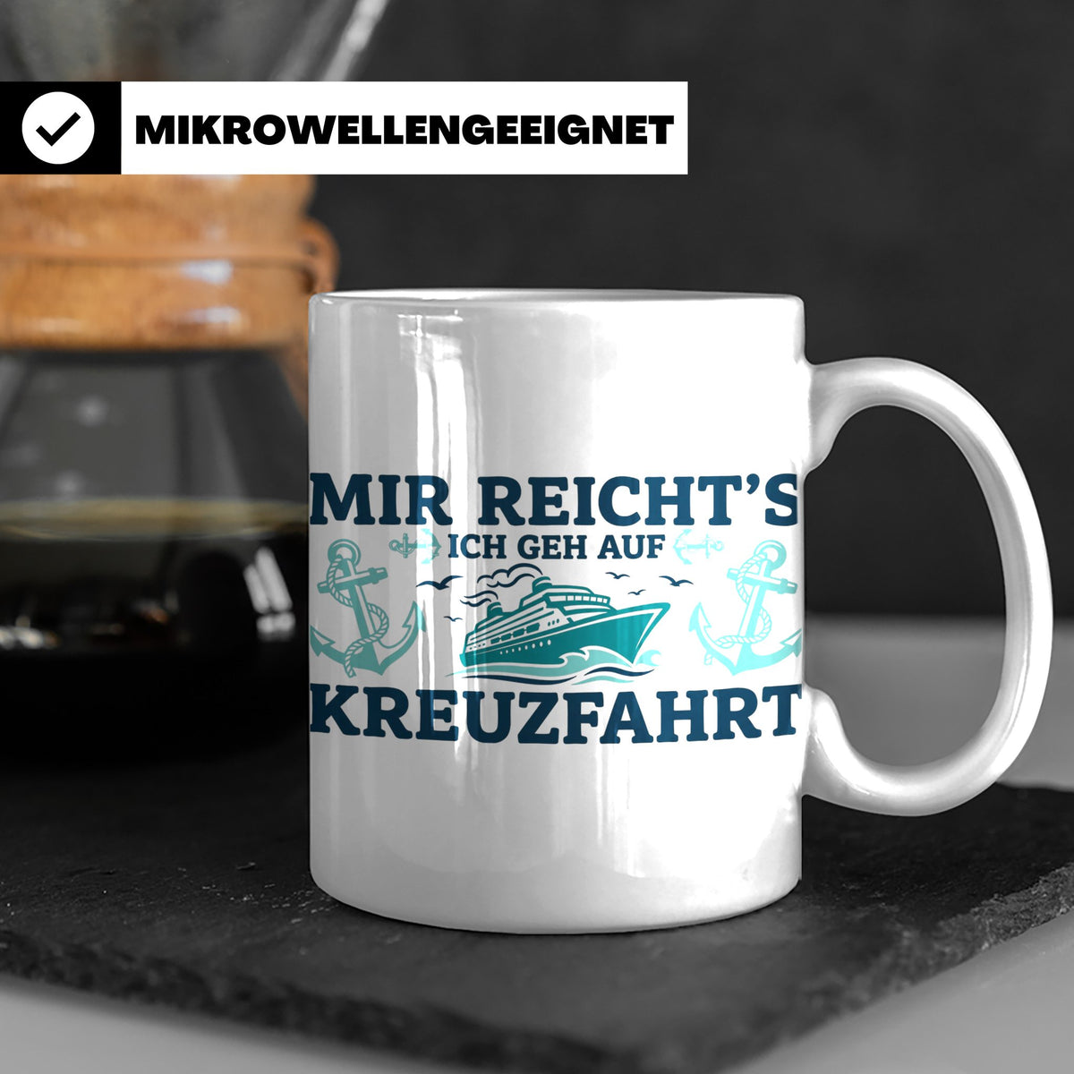 Kreuzfahrt Tasse "Mir reicht's ich geh auf Kreuzfahrt" lusti – Weiß [farbe:weiß]