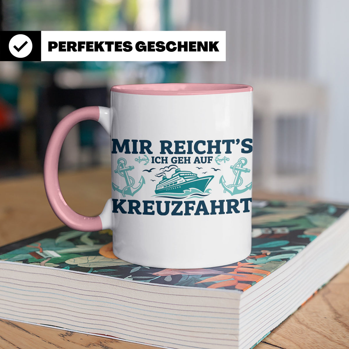 Kreuzfahrt Tasse "Mir reicht's ich geh auf Kreuzfahrt" lusti – Rosa [farbe:rosa]