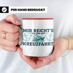 Kreuzfahrt Tasse "Mir reicht's ich geh auf Kreuzfahrt" lusti – Rot [farbe:rot]