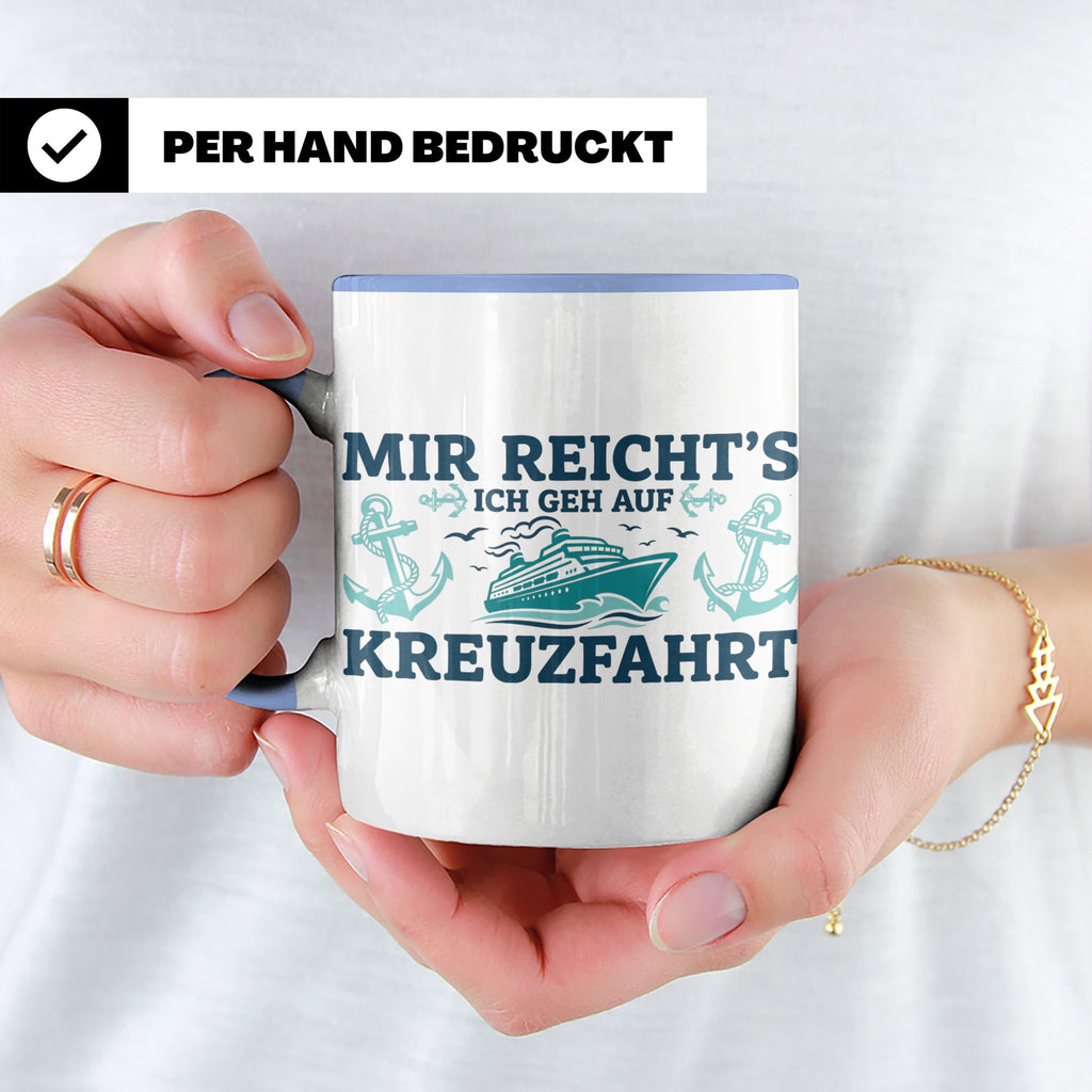 Kreuzfahrt Tasse "Mir reicht's ich geh auf Kreuzfahrt" lusti – Blau [farbe:blau]