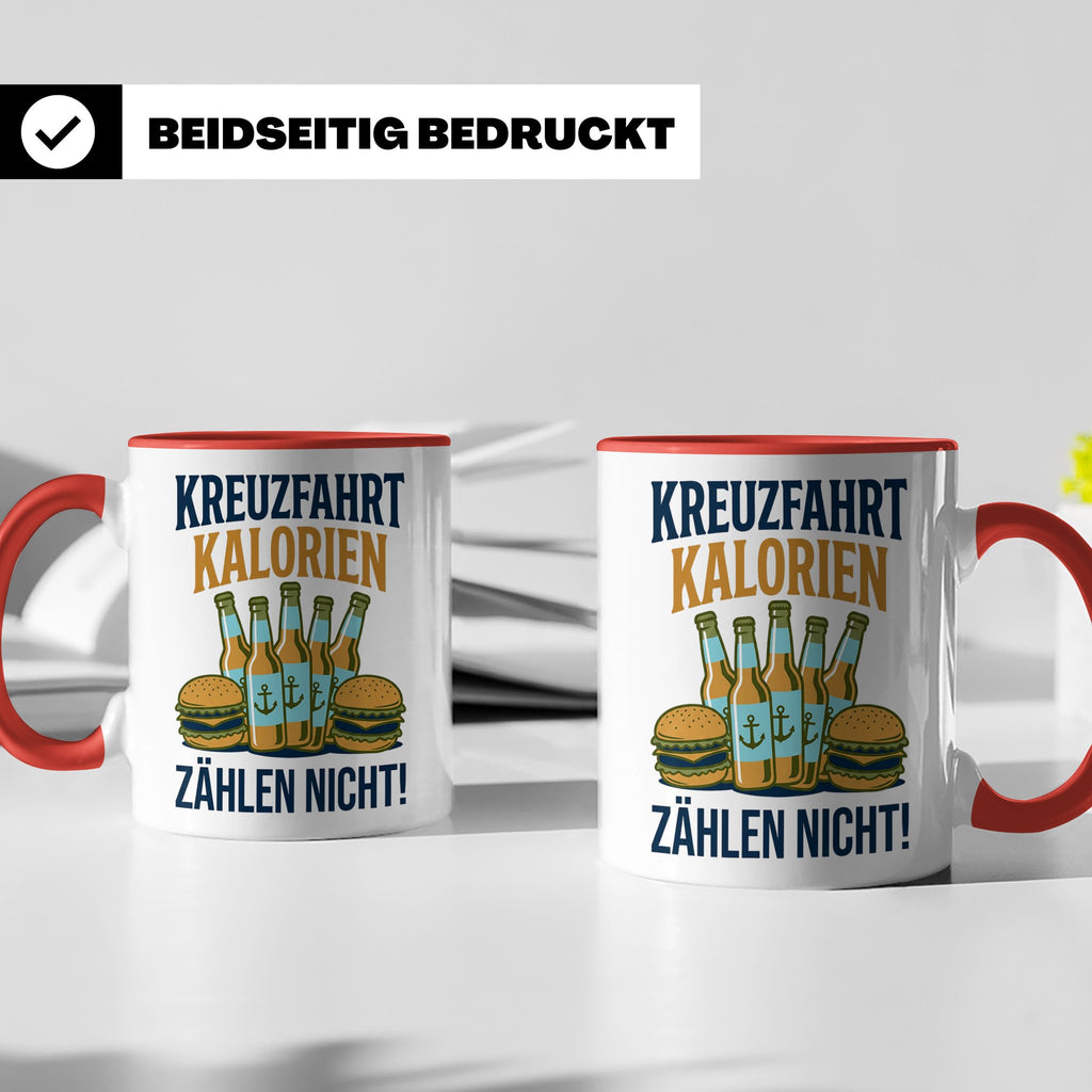 Kreuzfahrt Kalorien zählen nicht Tasse lustiger Spruch Schif – Rot [farbe:rot]