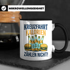 Kreuzfahrt Kalorien zählen nicht Tasse lustiger Spruch Schif – Schwarz [farbe:schwarz]