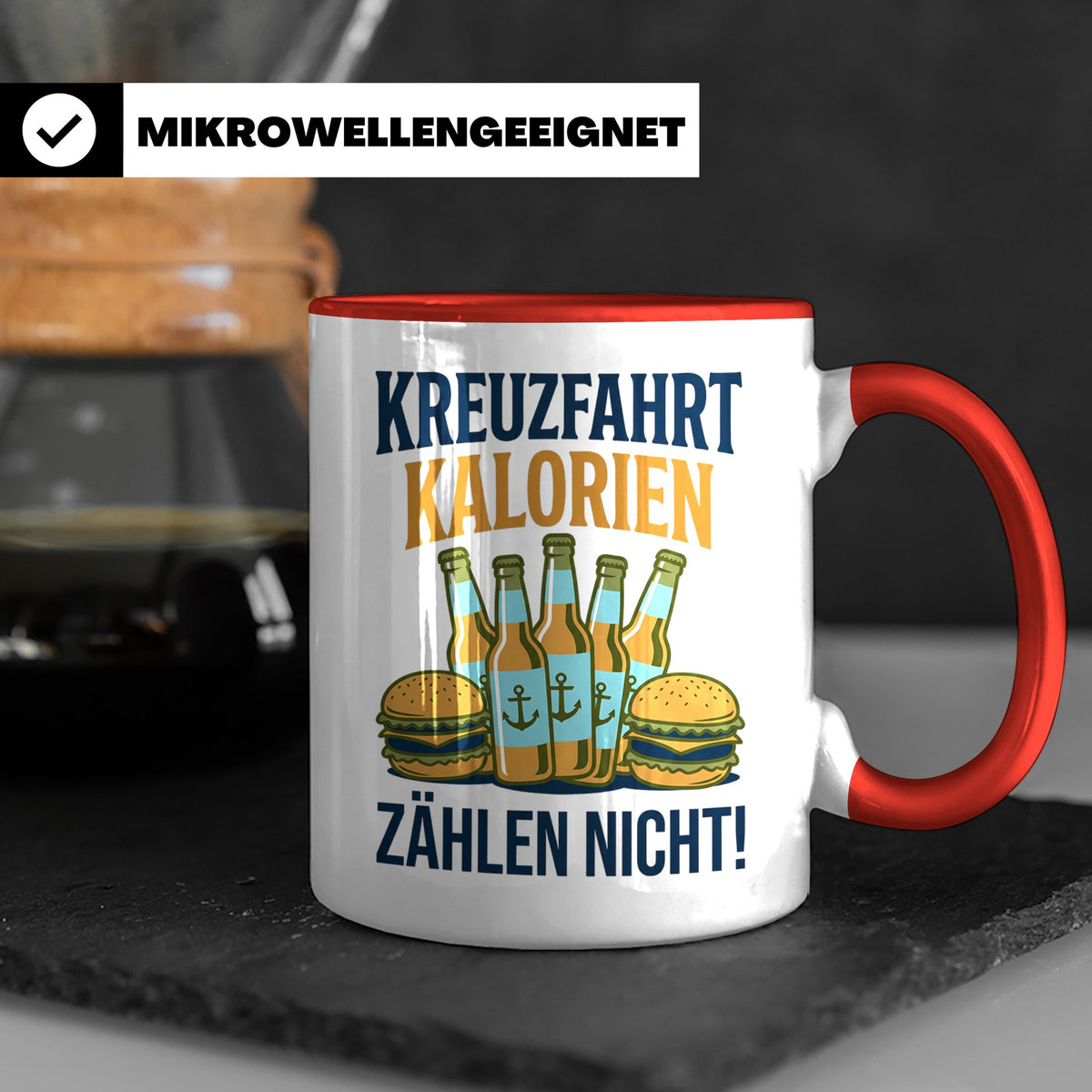 Kreuzfahrt Kalorien zählen nicht Tasse lustiger Spruch Schif – Rot [farbe:rot]