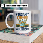 Kreuzfahrt Kalorien zählen nicht Tasse lustiger Spruch Schif – Weiß [farbe:weiß]
