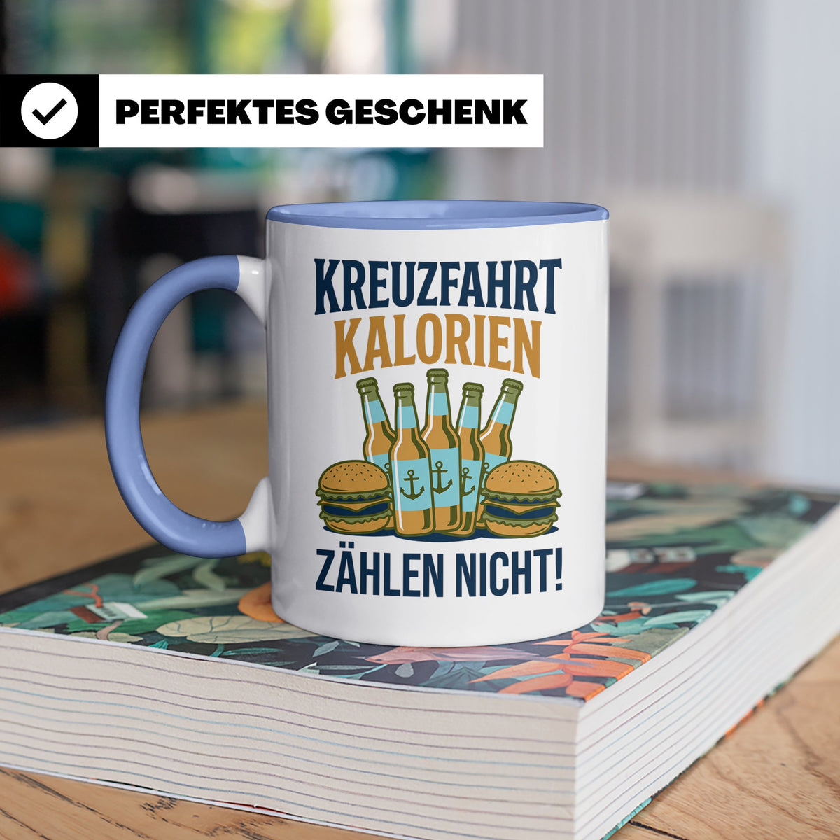 Kreuzfahrt Kalorien zählen nicht Tasse lustiger Spruch Schif – Blau [farbe:blau]