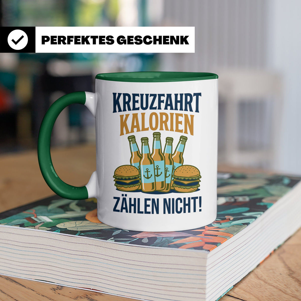 Kreuzfahrt Kalorien zählen nicht Tasse lustiger Spruch Schif – Grün [farbe:grün]