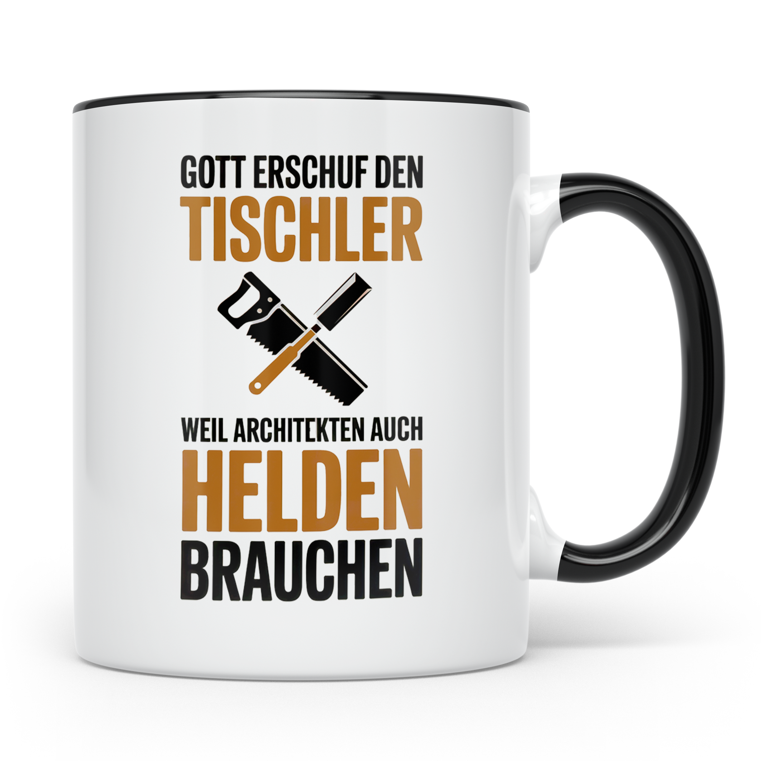 Tischler Tasse - Gott erschuf Tischler Architekten Helden Su – Schwarz [farbe:schwarz]