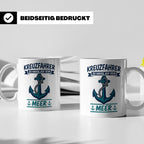 Kreuzfahrer Tasse mit Anker Spruch Zu Hause auf dem Meer | M – Weiß [farbe:weiß]