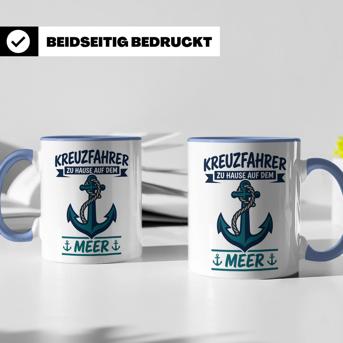 Kreuzfahrer Tasse mit Anker Spruch Zu Hause auf dem Meer | M – Blau [farbe:blau]